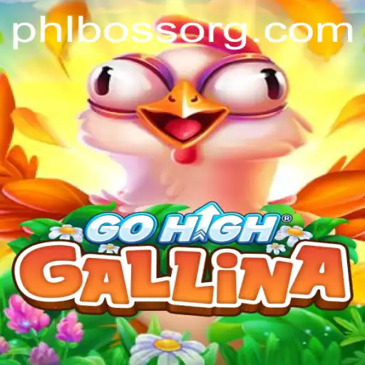 GoHighGallina: The Latest Game Sensation with a PhlBoss Twist